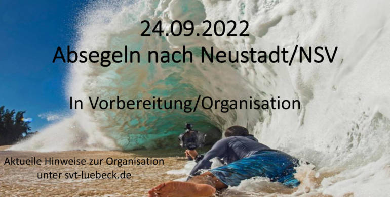 Vorankündigung Absegeln zum NSV nach Neustadt 24.09.2022