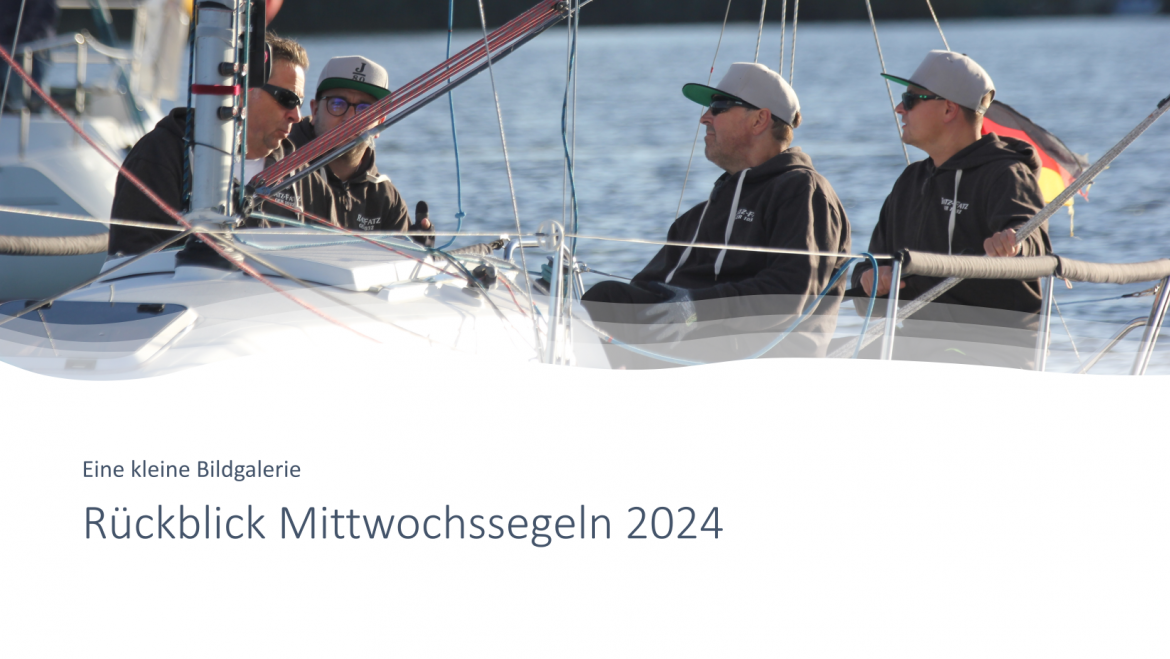 Rückblick Mittwochssegeln 2024